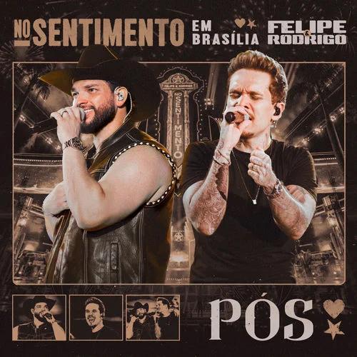 Felipe e Rodrigo - Pós (Ao Vivo) Lyrics