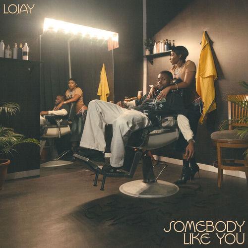 LOJAY  SOMEBODY LIKE YOU