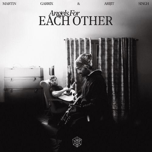 Martin Garrix & Arijit Singh - Angels For Each Other  Lyrics