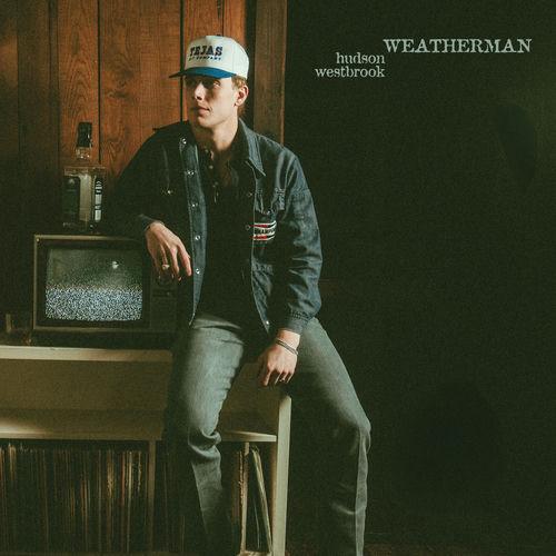 Hudson Westbrook - Weatherman (Lyrics)