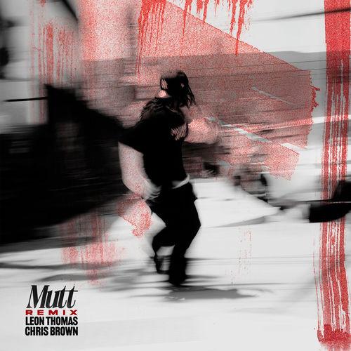 Leon Thomas, Chris Brown - MUTT Lyrics