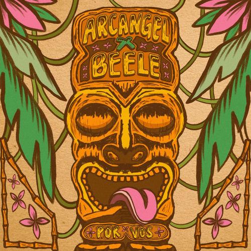 Arcángel, Beéle  Por Vos