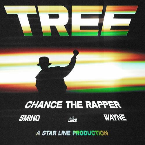 Chance the Rapper ft. Lil Wayne and Smino - Tree Lyrics