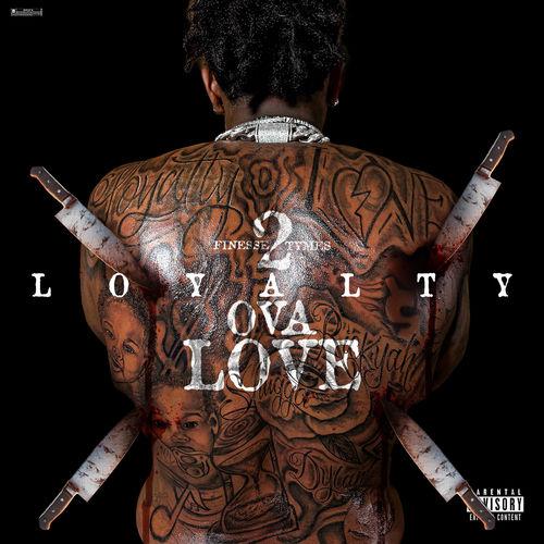 Finesse2tymes - Loyalty Ova Love Lyrics