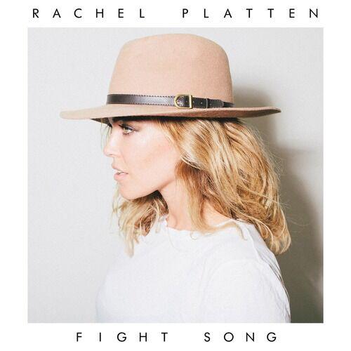 Rachel Platten - Fight Song Lyrics