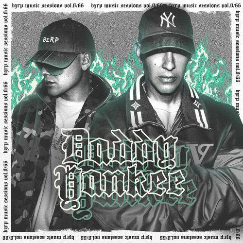 Bizarrap & Daddy Yankee - BZRP Music Sessions #0/66 Lyrics