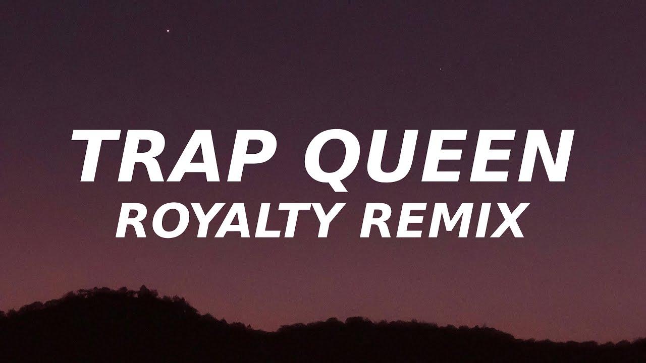 Fetty Wap - Trap Queen (Royalty Remix)
