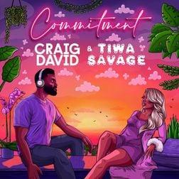 Craig David & Tiwa Savage - Commitment Lyrics