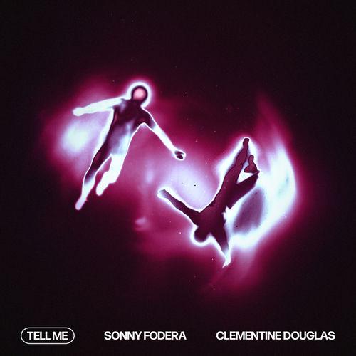 Sonny Fodera & Clementine Douglas - Tell Me (Lyrics)