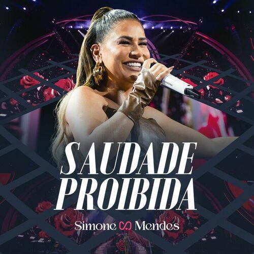 Simone Mendes - Saudade Proibida Ao Vivo