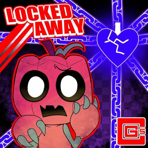 CG5 - Locked Away (from Dandy's World) Lyrics