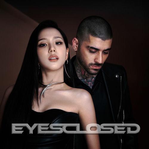 Jisoo x Zayn - Eyes closed Lyrics