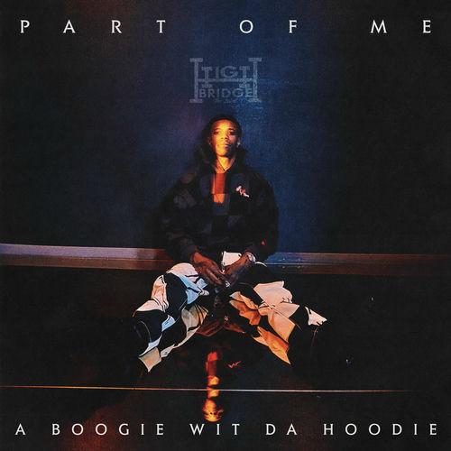 A Boogie Wit da Hoodie - Part of Me Lyrics