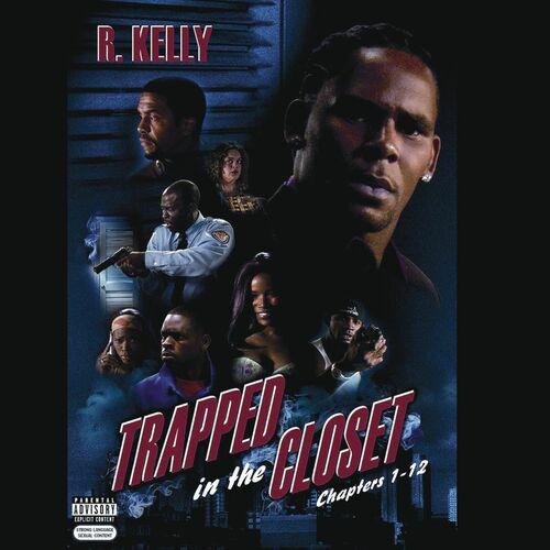R. Kelly - Trap to the closet