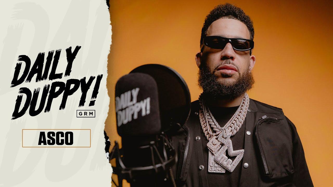 Asco, GRM Daily – Daily Duppy Lyrics