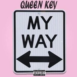 My Way Queen Key Lyrics