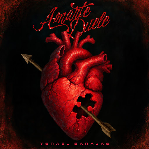 Ysrael Barajas – AMARTE DUELE LYRICS