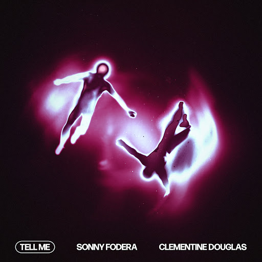 Sonny Fodera & Clementine Douglas – Tell Me (Lyrics)