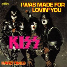 Kiss – I Was Made For Lovin’ You