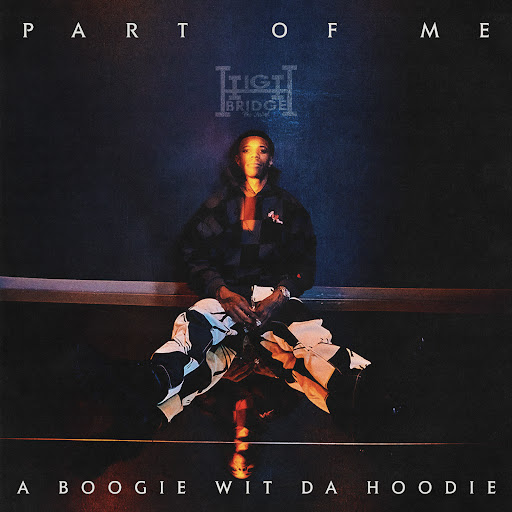 A Boogie Wit da Hoodie – Part of Me Lyrics