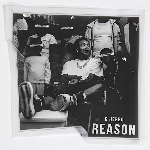 G Herbo – Reason Lyrics